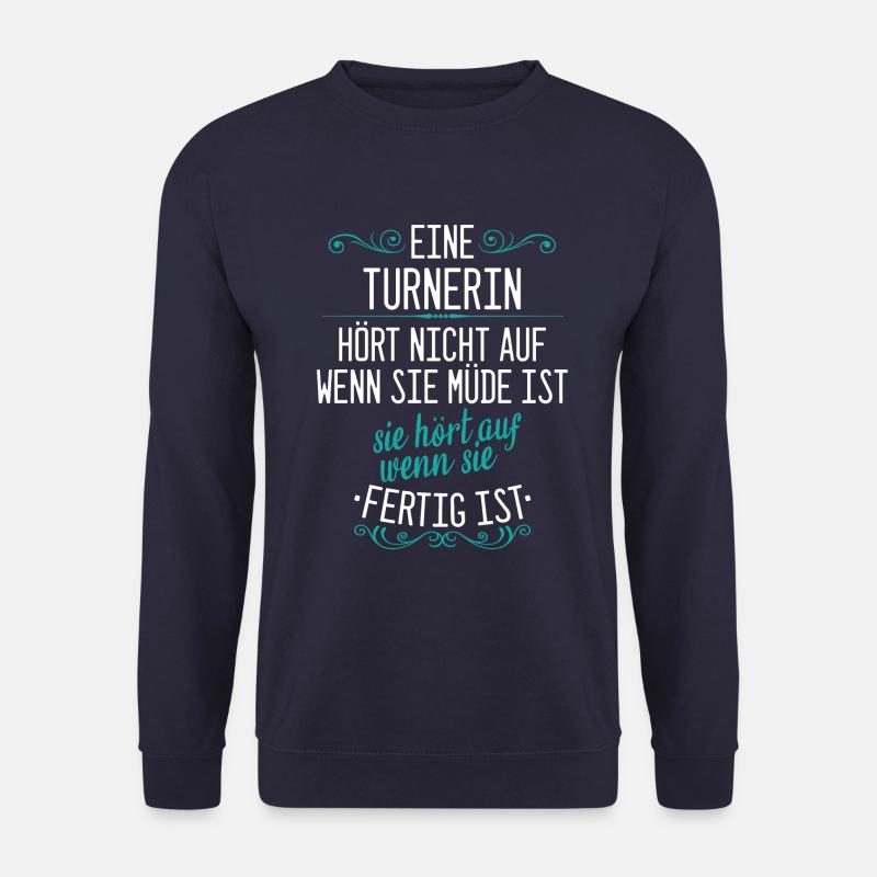 Turnen Turner Bodenturnen Geräteturnen Spruch - Unisex Pullover - Navy