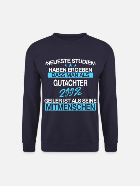 Gutachter Sachverständiger Beruf Spruch Geschenk - Unisex Pullover - Navy