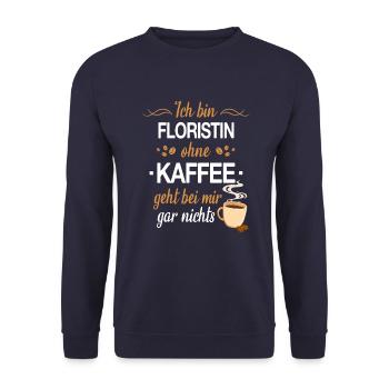 Floristin Floristik Florist Blumen Beruf Spruch - Unisex Pullover - Navy - Vorne - Alina (178cm) & Michal (187cm)
