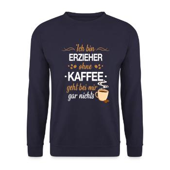 Erzieher Erzieherin Kindergärtner Spruch Beruf - Unisex Pullover - Navy - Vorne - Alina (178cm) & Michal (187cm)