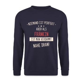 Franken Franke Fränkin Fränkisch Heimat Spruch - Unisex Pullover - Navy - Vorne - Alina (178cm) & Michal (187cm)
