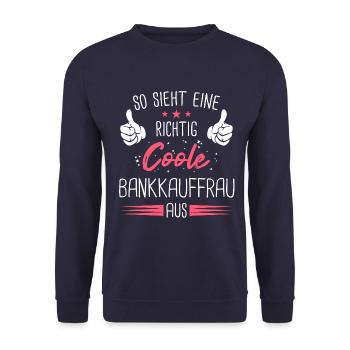 Bankkauffrau Bänker Finanzen Beruf Spruch - Unisex Pullover - Navy - Vorne - Alina (178cm) & Michal (187cm)