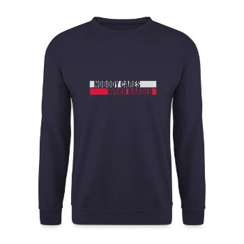 nobody cares work harder - Unisex Sweatshirt - navy - Front - Alina (178cm) & Michal (187cm)