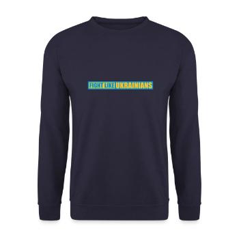 fight like ukrainians quote - Unisex Sweatshirt - navy - Front - Alina (178cm) & Michal (187cm)