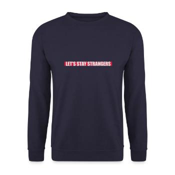 Citation Restons Strangers - Sweat-shirt Unisexe - marine - Devant - Alina (178cm) & Michal (187cm)