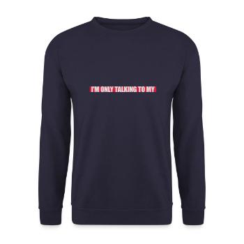 only talking to dog - Unisex Sweatshirt - navy - Front - Alina (178cm) & Michal (187cm)