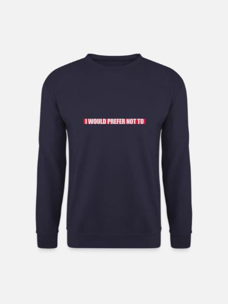 I prefer not to - Unisex Sweatshirt - navy
