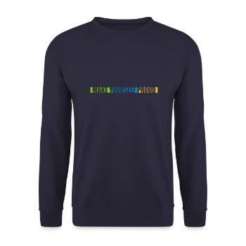 make yourself proud Zitat - Unisex Pullover - Navy - Vorne - Alina (178cm) & Michal (187cm)