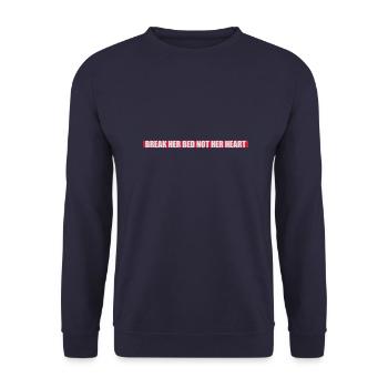 break her bed quote - Unisex Sweatshirt - navy - Front - Alina (178cm) & Michal (187cm)