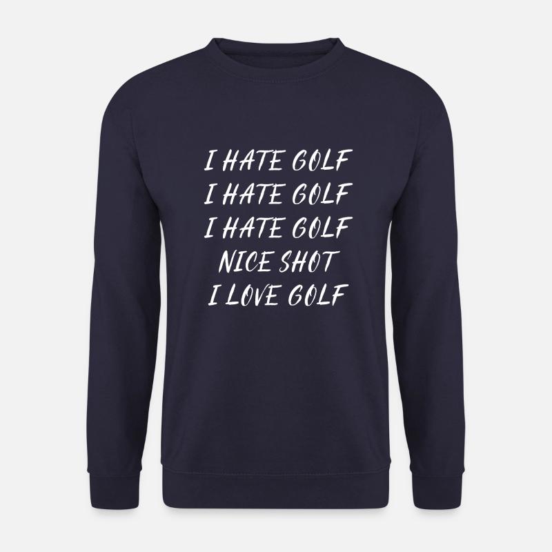 I hate golf I love golf - Unisex Sweatshirt - navy