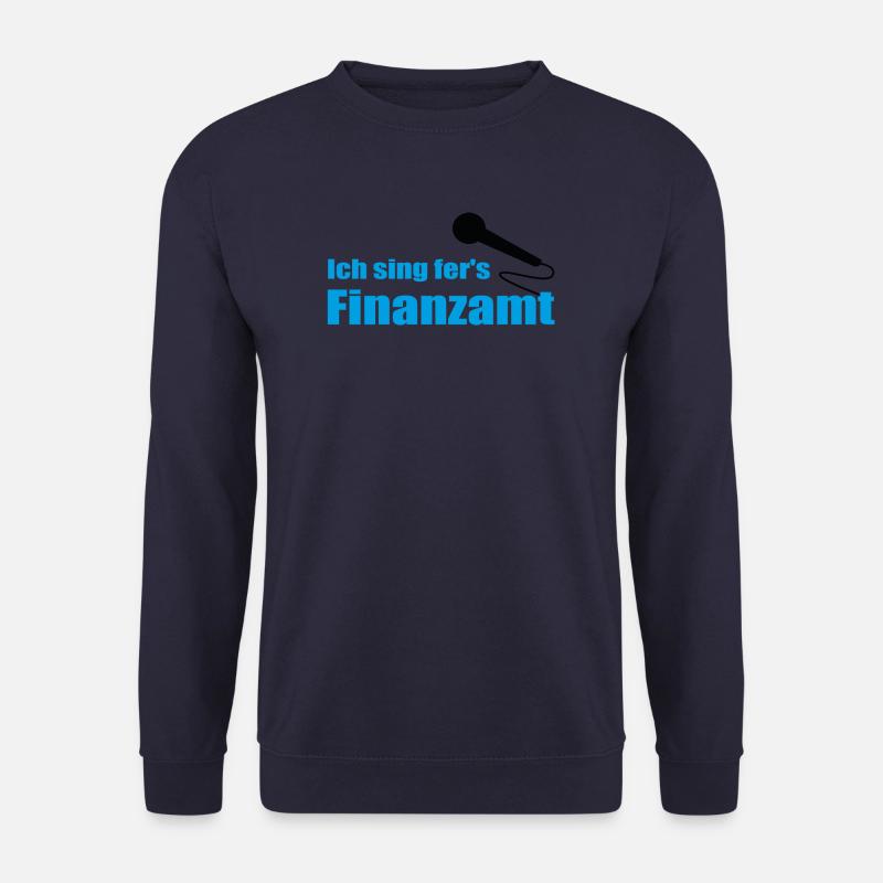 Ich sing fer's Finanzamt - Unisex Pullover - Navy