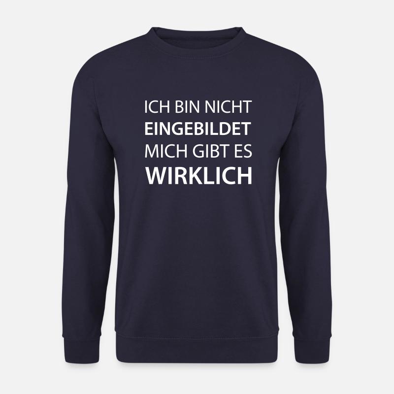 Coole Sprüche-eingebildet - Unisex Pullover - Navy