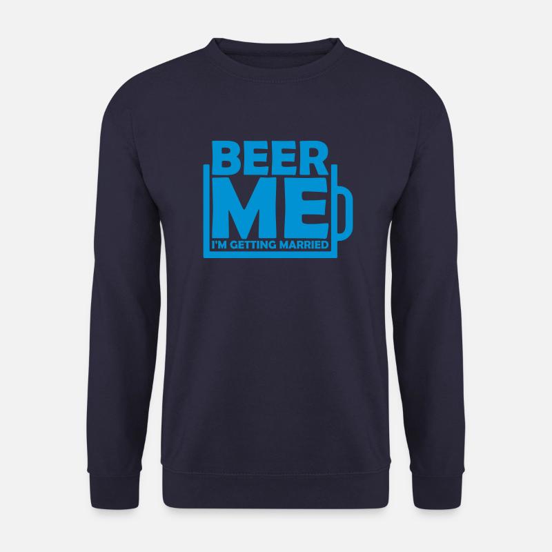 Beer Me Getting Married - Unisex Pullover - Navy