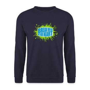 break her bed Quote - Unisex Sweatshirt - navy - Front - Alina (178cm) & Michal (187cm)