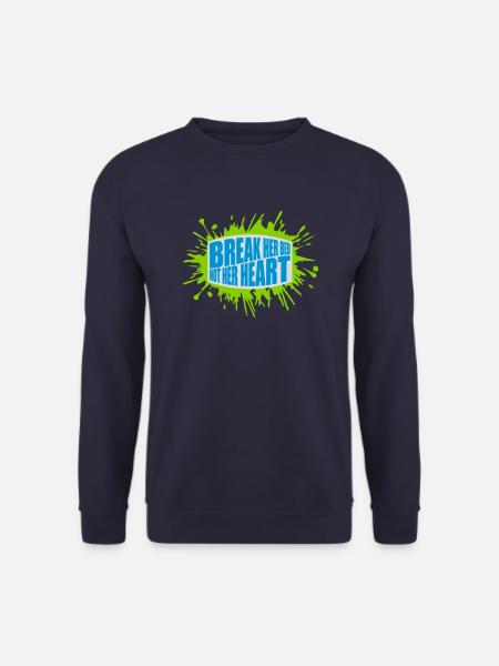 break her bed Quote - Unisex Sweatshirt - navy