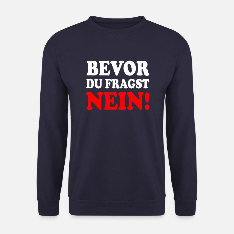 Bevor du fragst nein - Unisex Pullover - Navy