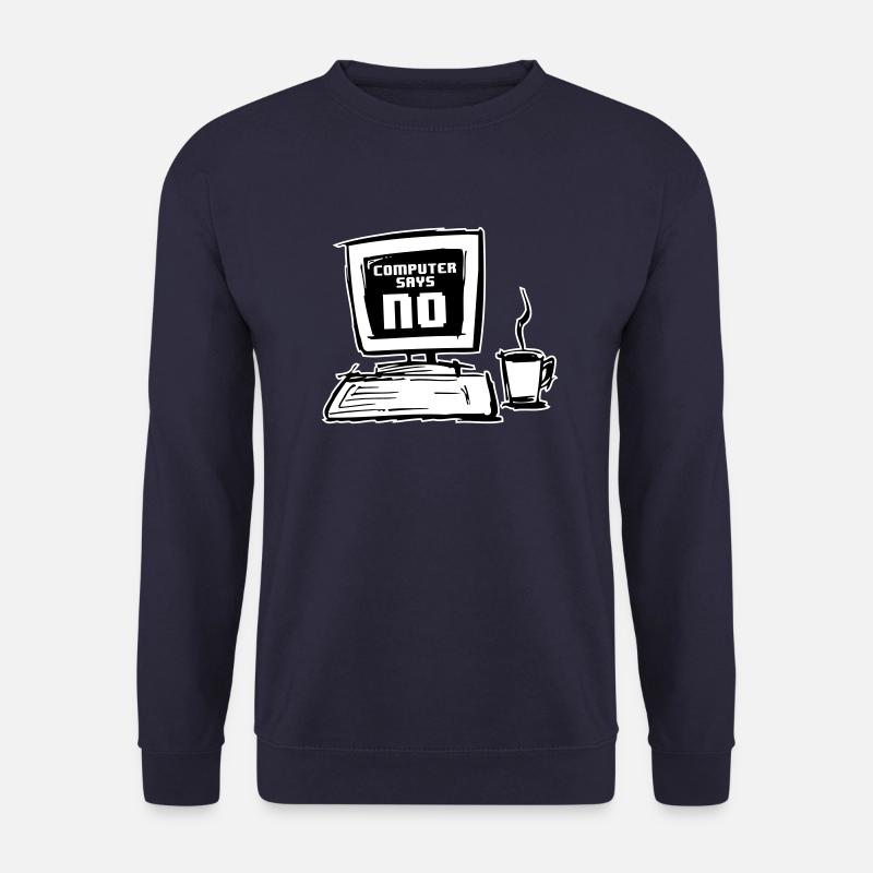 Computer says "NO" - Unisex Sweatshirt - navy