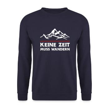 Keine Zeit Muss Wandern. Wanderung Wandern Design - Unisex Pullover - Navy - Vorne - Alina (178cm) & Michal (187cm)