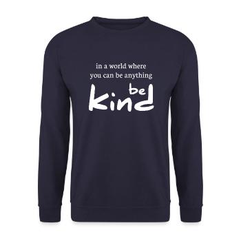 in a world where you can be anything be kind - Unisex Sweatshirt - navy - Front - Alina (178cm) & Michal (187cm)