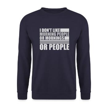 C’est drôle, je n’aime pas le matin, ni les matins, ni les gens - Sweat-shirt Unisexe - marine - Devant - Alina (178cm) & Michal (187cm)