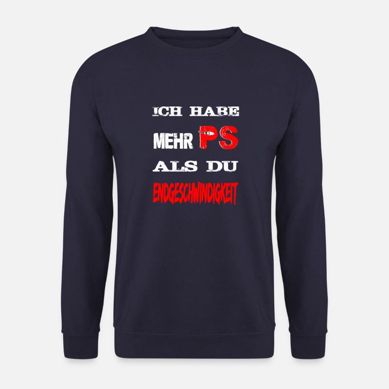 Habe mehr PS als du Endge - Unisex Pullover - Navy