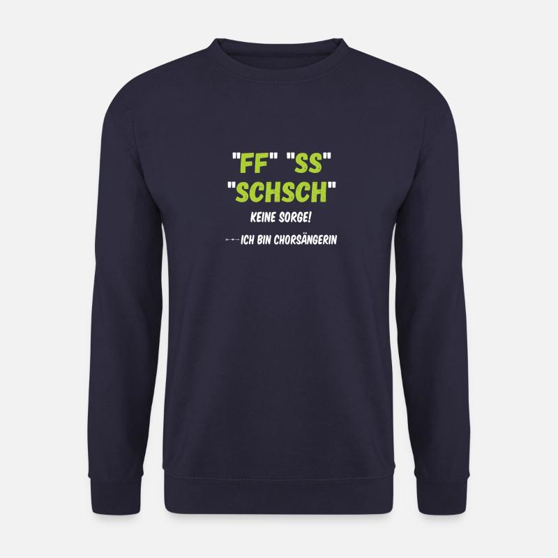 Keine Sorge Chorsängerin - Unisex Pullover - Navy