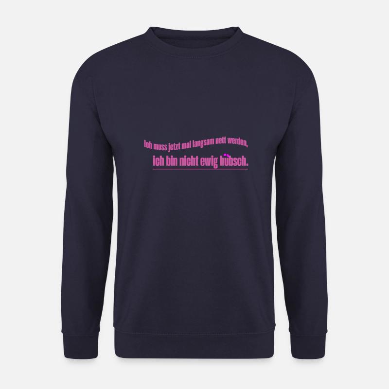 Nett Nicht ewig Hübsch - Unisex Pullover - Navy