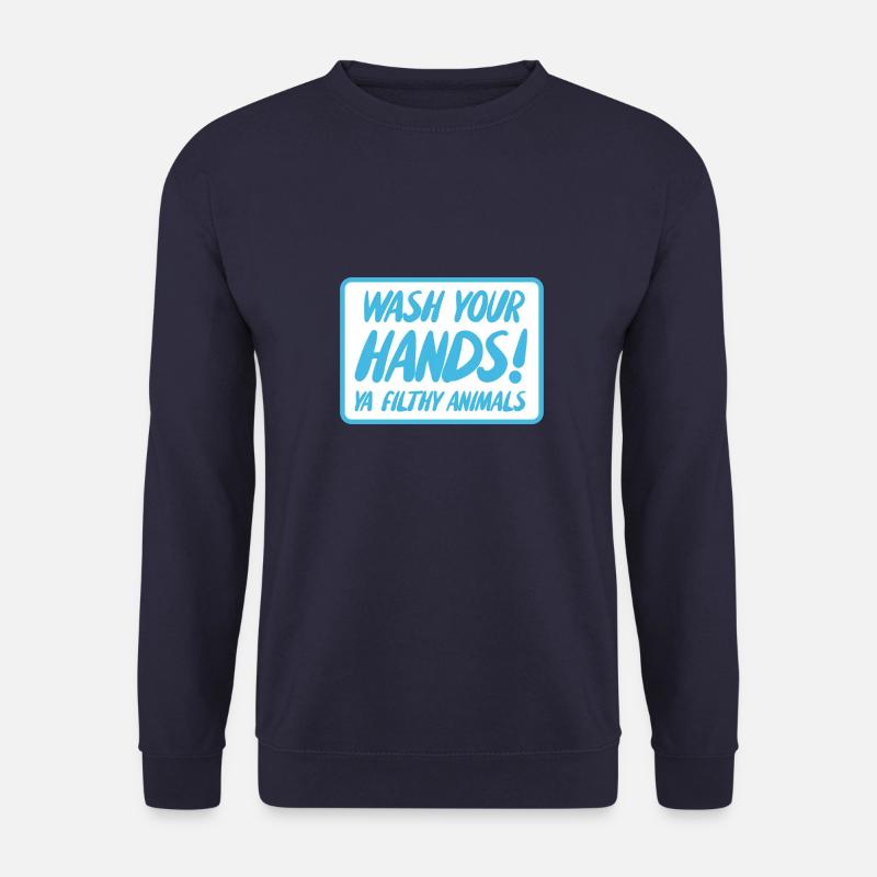 Waschen Sie Ihre Hände Ya schmutzige Tiere - Unisex Pullover - Navy