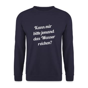 Kann mir bitte jemand das Wasser reichen? - Spruch - Unisex Pullover - Navy - Vorne - Alina (178cm) & Michal (187cm)
