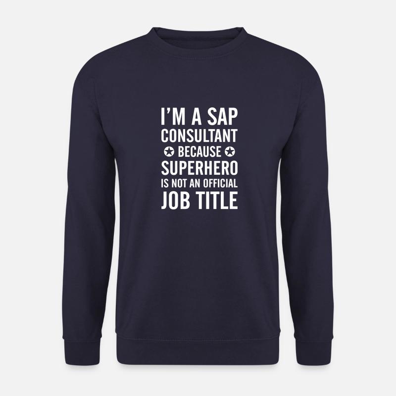 I'm a sap consultant Buchhalter Beruf Geschenk - Unisex Pullover - Navy