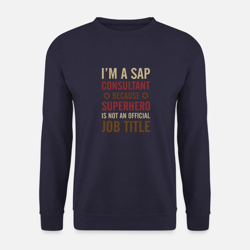 I'm a sap consultant Buchhalter Beruf Geschenk - Unisex Pullover - Navy