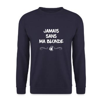 Jamais sans ma blonde humour bière - Sweat-shirt Unisexe - marine - Devant - Alina (178cm) & Michal (187cm)