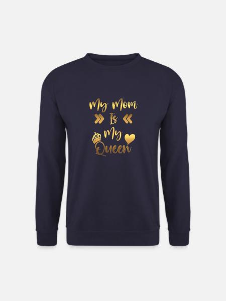 Meine Mutter ist meine Königin - Unisex Pullover - Navy