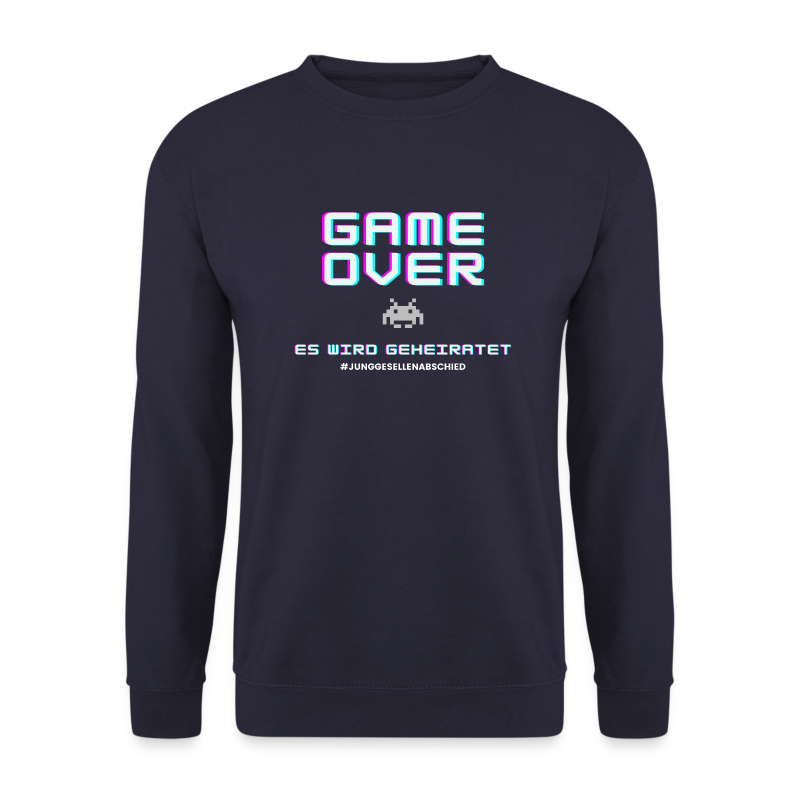 Game Over - Nerd Shirt für Polterabend, JGA Geeks - Unisex Pullover