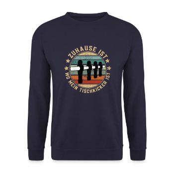 Zuhause ist wo mein Tischkicker Kickern Wuzzler - Unisex Pullover - Navy - Vorne - Alina (178cm) & Michal (187cm)