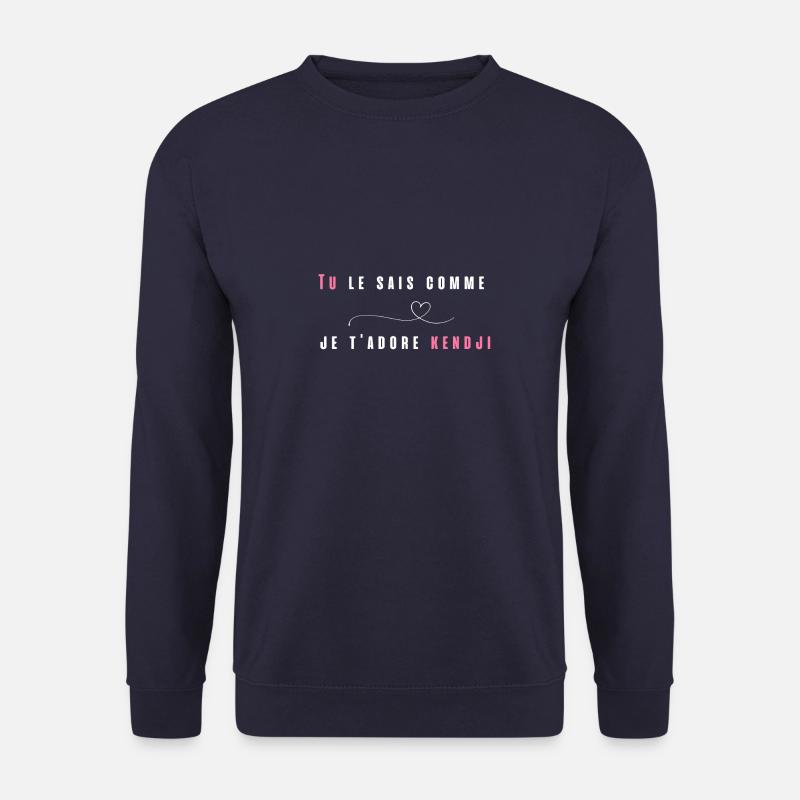 Tu le sais comme je t'aime Kendji | Kendji Girac - Sweat-shirt Unisexe - marine