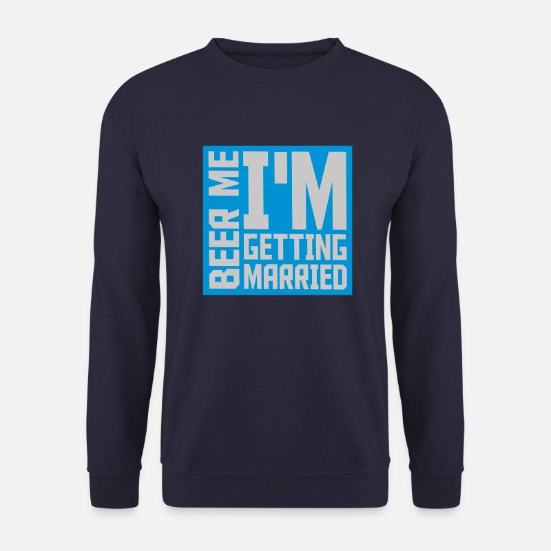 Beer Me Getting Married - Unisex Pullover - Navy