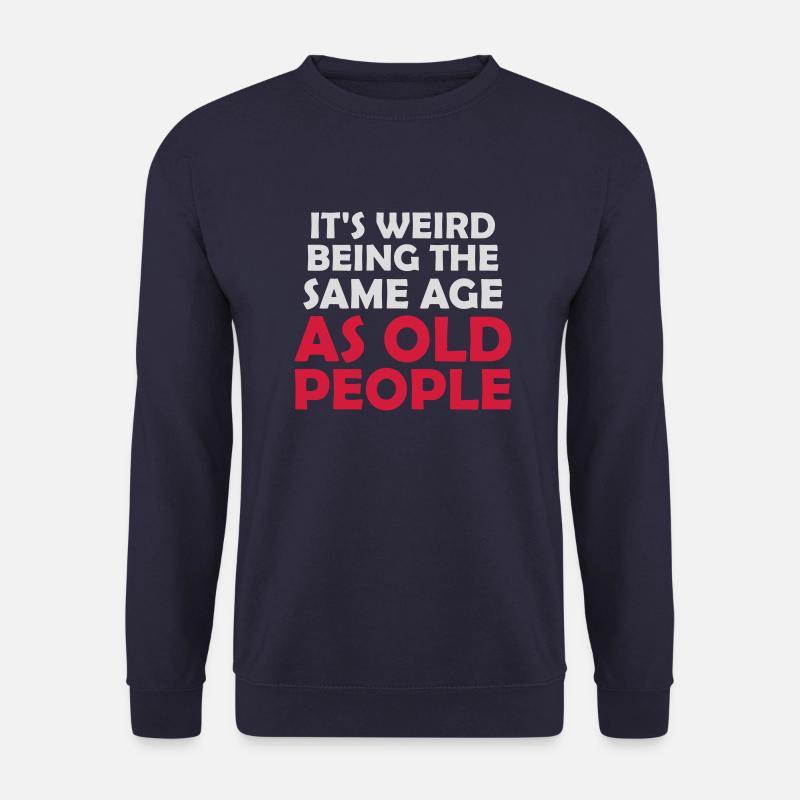 being old people age - Unisex Pullover - Navy