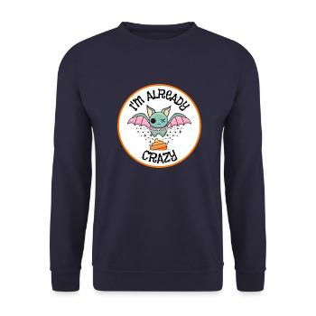 "I'm already Bat S*** Crazy" slogan - Unisex Sweatshirt - navy - Front - Alina (178cm) & Michal (187cm)