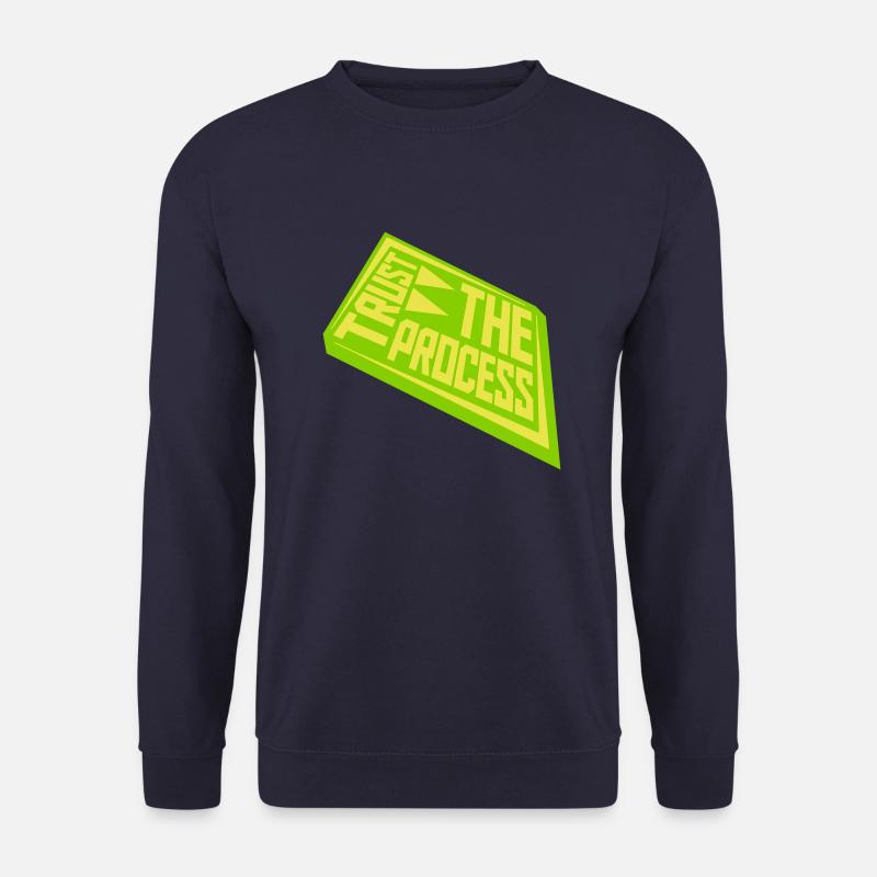 trust the process Zitat - Unisex Pullover - Navy