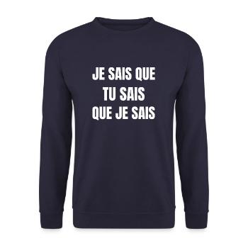 Je sais que tu sais que je sais. texte drôle - Sweat-shirt Unisexe - marine - Devant - Alina (178cm) & Michal (187cm)