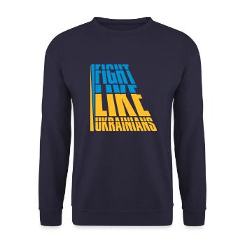 fight like ukrainians quote - Unisex Sweatshirt - navy - Front - Alina (178cm) & Michal (187cm)