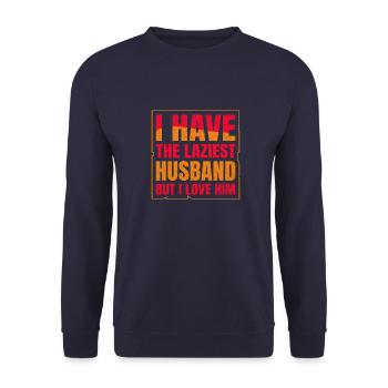 I have the Laziest Husband but i love him - Unisex Sweatshirt - navy - Front - Alina (178cm) & Michal (187cm)
