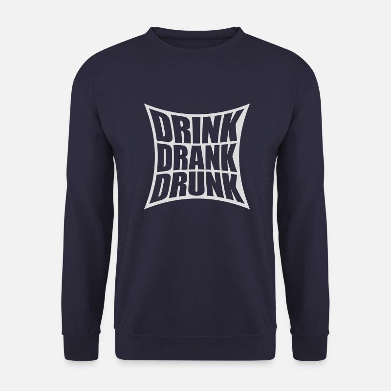 drink drank drunk Zitat - Unisex Pullover - Navy