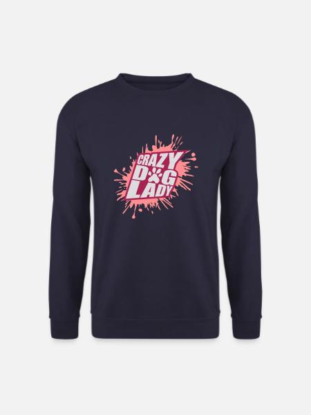 crazy dog lady quote - Unisex Sweatshirt - navy