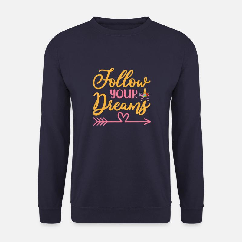 Follow Your Dreams - Unisex Pullover - Navy