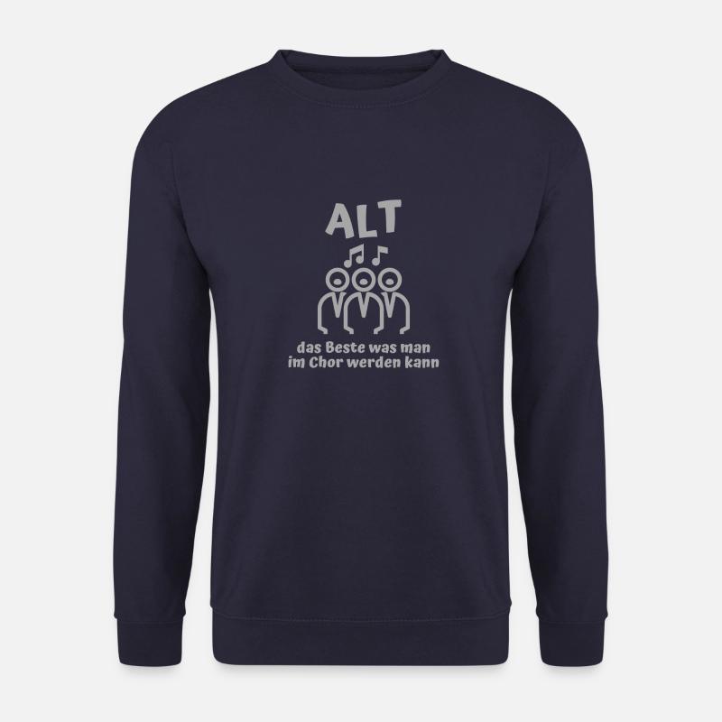 Alt Sänger Chor Chorsänger Chorleiter Chorsingen - Unisex Pullover - Navy