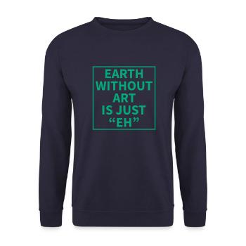 Earth without Art is just "EH" - Unisex Pullover - Navy - Vorne - Alina (178cm) & Michal (187cm)