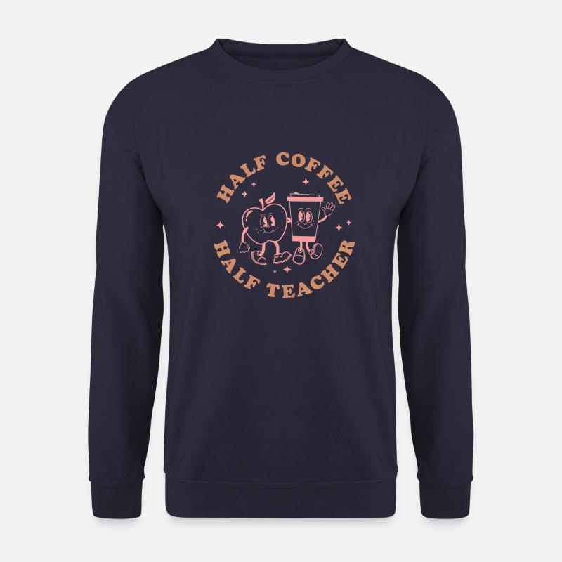 Half Coffee Half Teacher - Unisex Pullover - Navy