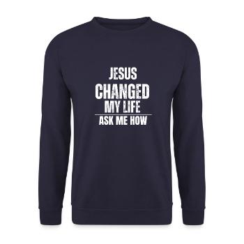 Jesus changed my life ask me how - Unisex Sweatshirt - navy - Front - Alina (178cm) & Michal (187cm)